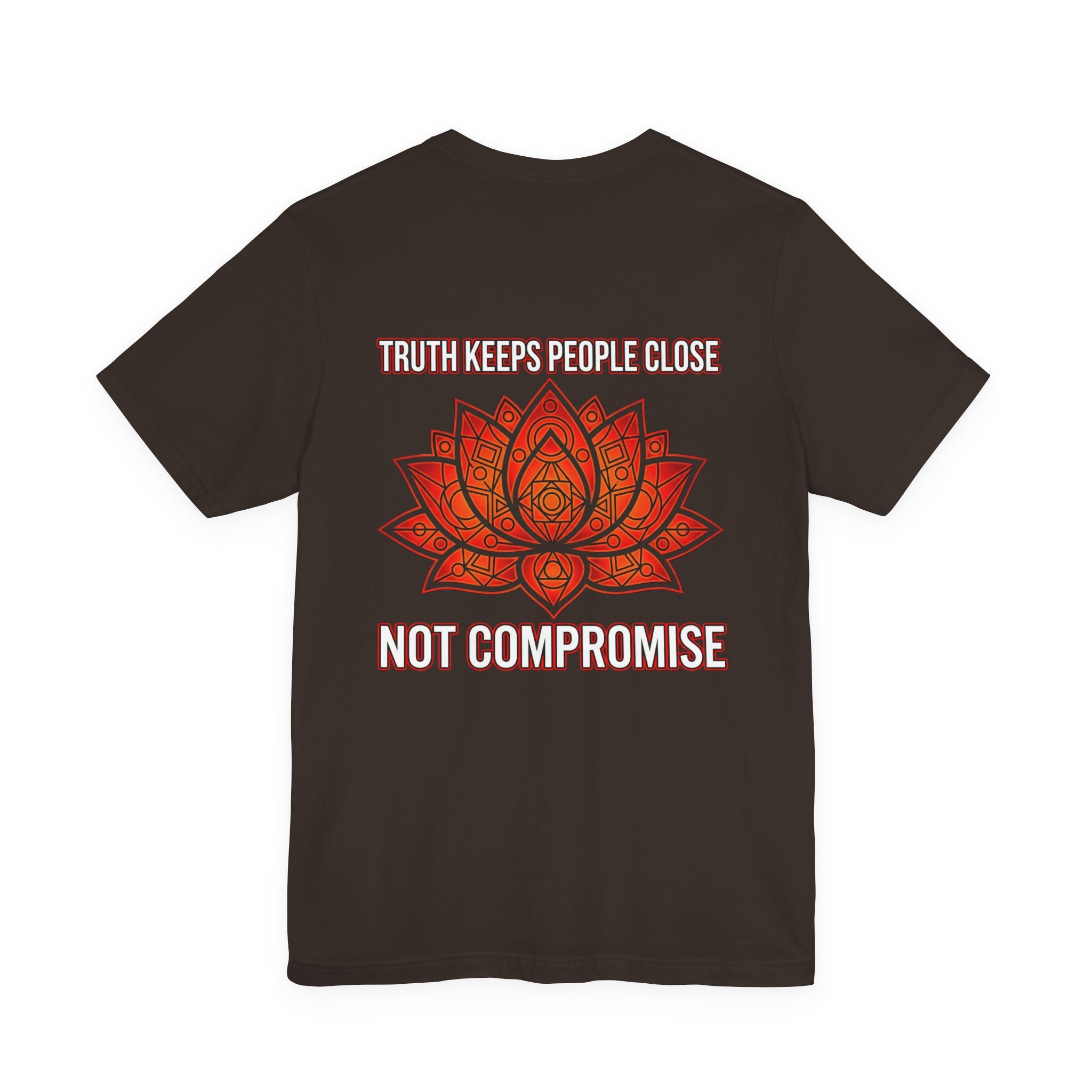 Truth Keeps People Close, Not Compromise Tee
